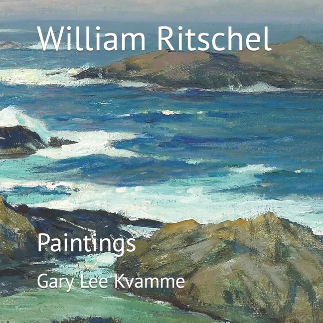 William Ritschel: Paintings - Paperback