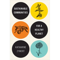 Sustainable Communities for a Healthy Planet - Paperback