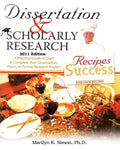 Dissertation and Scholarly Research: Recipes for Success: 2011 Edition - Paperback