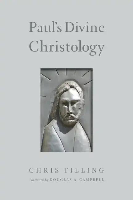 Paul's Divine Christology - Paperback