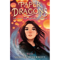 Paper Dragons: The Fight for the Hidden Realm - Paperback