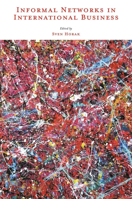 Informal Networks in International Business - Hardcover