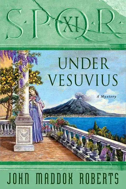 Spqr XI: Under Vesuvius: A Mystery - Paperback