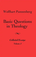 Basic Questions in Theology, Volume 2 - Paperback