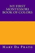 My First Montessori Book of Colors - Paperback