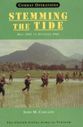 Combat Operations: Stemming the Tide, May 1965 to October 1966 (United States Army in Vietnam series) - Hardcover