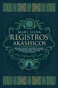Registros Akáshicos: Liberando el secreto conocimiento universal y la naturaleza del Akasha, con la oración, la meditación guiada y la lect - Paperback