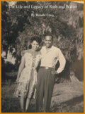 The Life and Legacy of Ruth and Walter - Hardcover