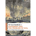 T&T Clark Handbook of Suffering and the Problem of Evil - Paperback