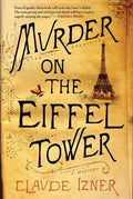 Murder on the Eiffel Tower: A Victor Legris Mystery - Paperback