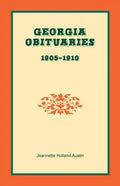 Georgia Obituaries, 1905-1910 - Paperback
