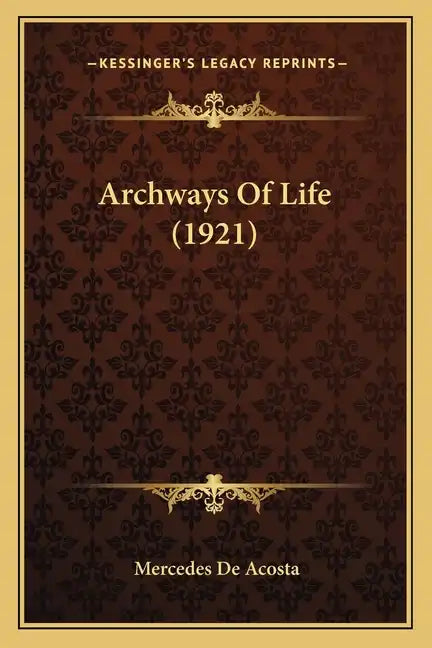 Archways of Life (1921) - Paperback