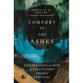 Comfort in the Ashes: Explorations in the Book of Job to Support Trauma Survivors - Paperback