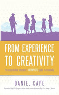 From Experience to Creativity: The experiential educator's incomplete guide to creativity - Paperback