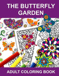 The Butterfly Garden: Adult Coloring Book - Paperback
