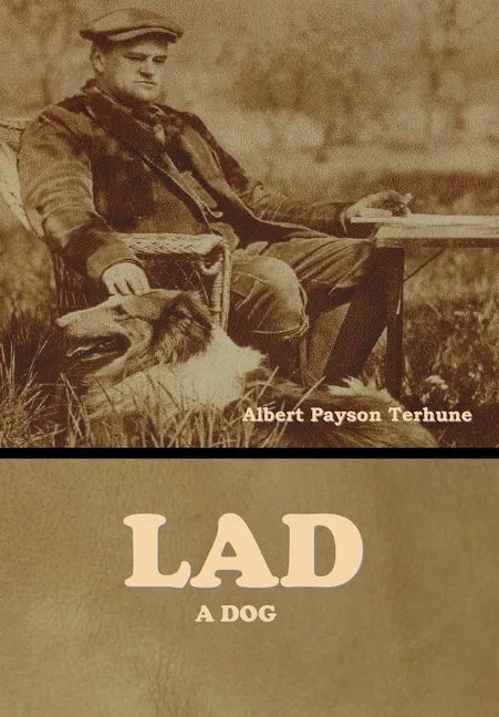 Lad: A Dog - Hardcover