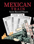 Mexican Train Score Record Sheets: Mexican Train Score Sheets Perfect ScoreKeeping Sheet Book Sectioned Tally Scoresheets Family or Competitive Play l - Paperback