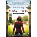 Becoming Mrs. Lewis: Expanded Edition - Paperback
