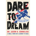 Dare to Dream: A Small-town Kid's Journey to NASA - Paperback
