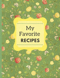 My Favorite Recipes: A Beautiful Cookbook For Handwritten Recipes - Paperback