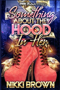 Something About The Hood In Her: A Maler Family Saga - Paperback