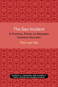 The Sian Incident: A Pivotal Point in Modern Chinese History Volume 26 - Paperback