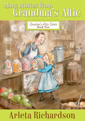 More Stories from Grandma's Attic: Volume 2 - Paperback