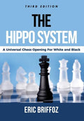 The HIPPO System: A Universal Chess Opening for White & Black - Paperback