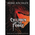 Children of the Forge - Hardcover