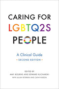 Caring for LGBTQ2S People: A Clinical Guide, Second Edition - Paperback