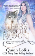 Tears of the Moon: Book 11 of the Grey Wolves Series - Paperback