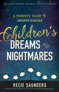 A Parents' Guide to Understanding Children's Dreams and Nightmares - Paperback