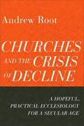 Churches and the Crisis of Decline - Hardcover