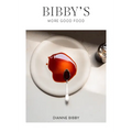 Bibby's - More Good Food - Hardcover