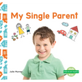 My Single Parent - Library Binding