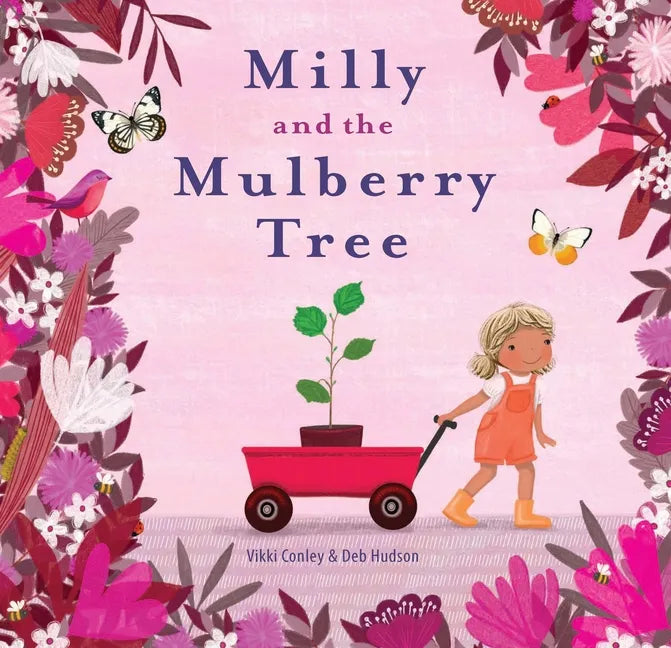 Milly and the Mulberry Tree - Hardcover