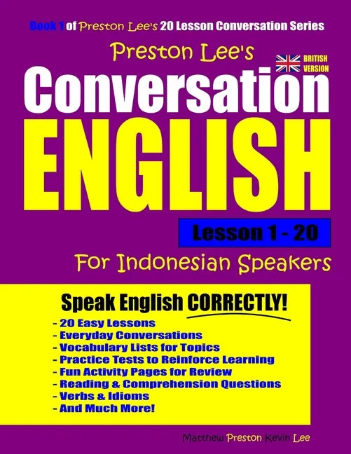 Preston Lee's Conversation English For Indonesian Speakers Lesson 1 - 20 (British Version) - Paperback