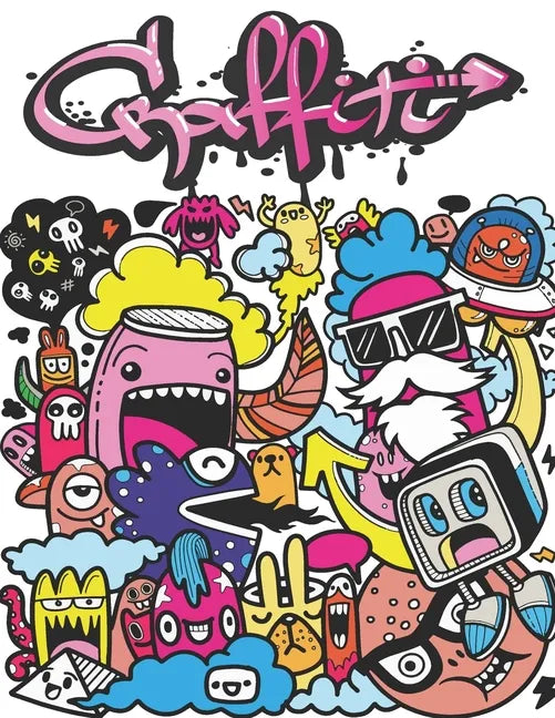 Graffiti: Street Art Coloring Book For Teens Adults, 50 Amazing Graffiti drawing, Calm & Relaxation - Paperback