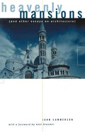 Heavenly Mansions: And Other Essays on Architecture - Paperback