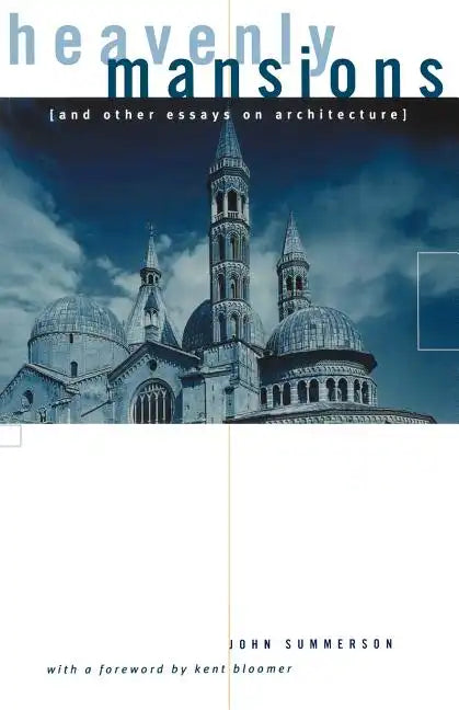 Heavenly Mansions: And Other Essays on Architecture - Paperback