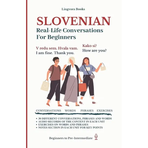 Slovenian: Real-Life Conversations for Beginners (with audio) - Paperback