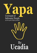 Yapa: Covenant of Saltwater People (40,000 years before present) - Paperback