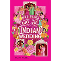 My Sister's Big Fat Indian Wedding - Hardcover