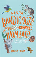 Ninja Bandicoots and Turbo-Charged Wombats: Stories from Behind the Scenes at the Zoo - Paperback