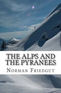The Alps and the Pyranees: My War III - Paperback