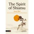 The Spirit of Shiatsu - Paperback