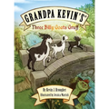 Grandpa Kevin's...Three Billy Goats Gruff - Hardcover