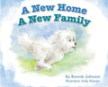 A New Home - A New Family - Hardcover