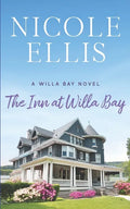 The Inn at Willa Bay: A Willa Bay Novel - Paperback