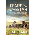Tears of the Cheetah - Paperback